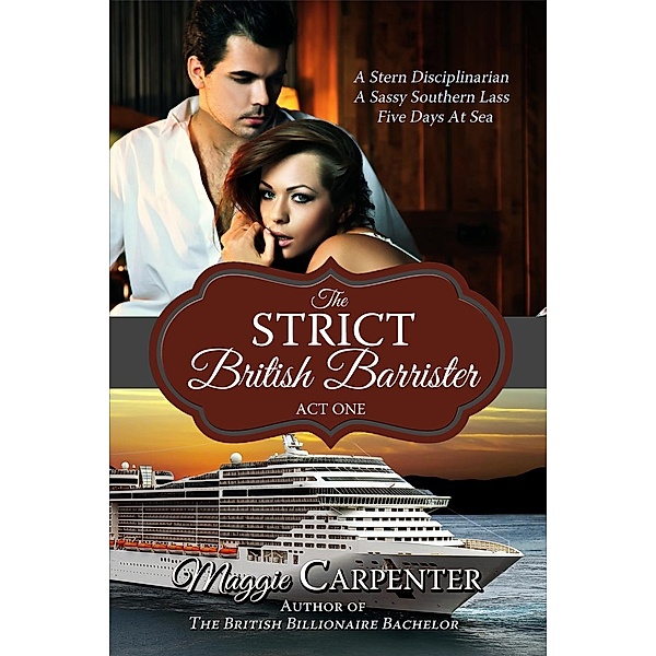 The Strict British Barrister: Act One, Maggie Carpenter