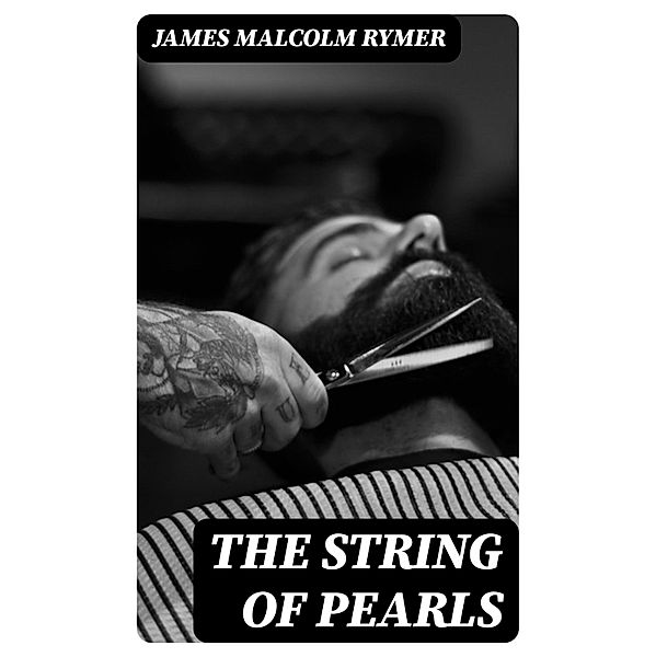 The String of Pearls, James Malcolm Rymer