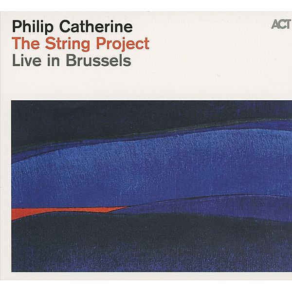 The String Project-Live In Brussels, Philip Catherine