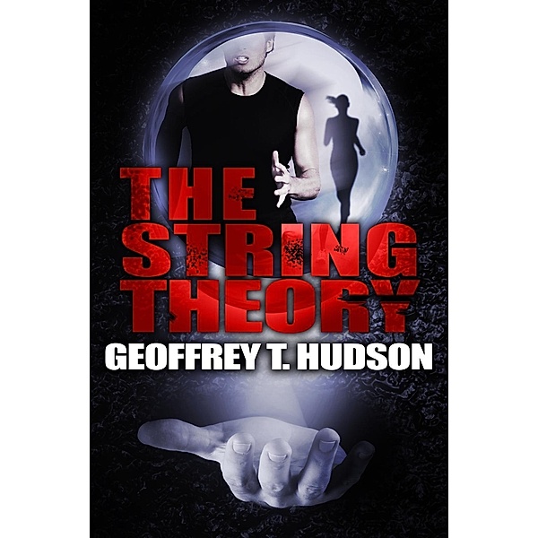 The String Theory, Geoffrey T. Hudson