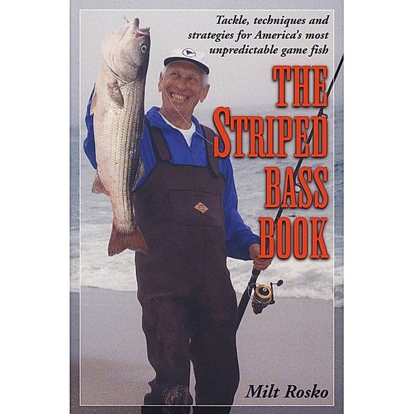 The Striped Bass Book, Milt Rosko