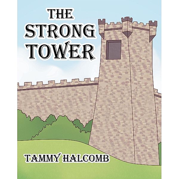 The Strong Tower, Tammy Halcomb