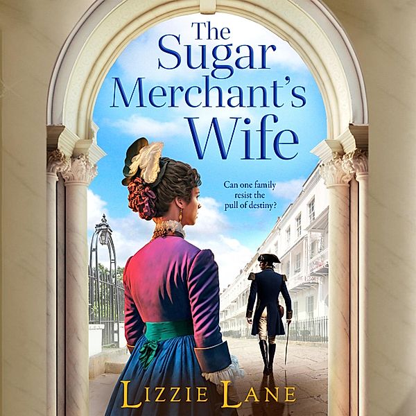 The Strong Trilogy - 2 - The Sugar Merchant's Wife, Lizzie Lane