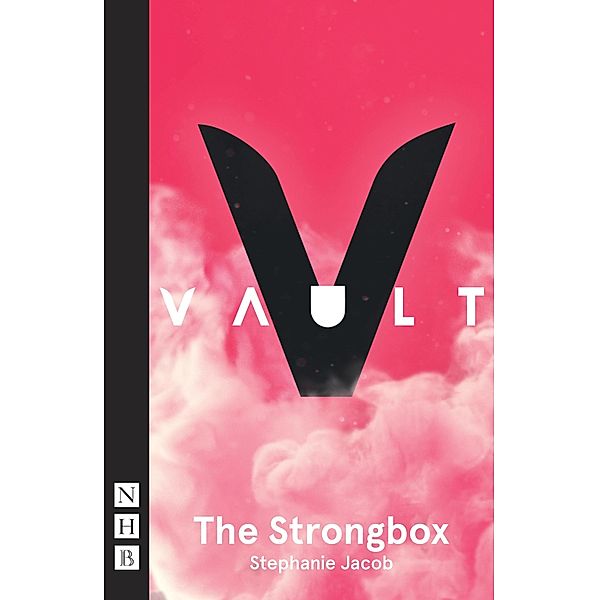 The Strongbox (NHB Modern Plays), Stephanie Jacob