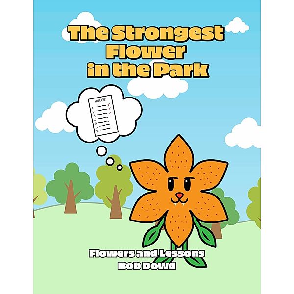 The Strongest Flower in the Park, Bob Dowd