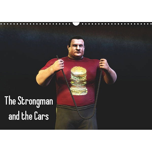 The Strongman and the Cars (Wall Calendar 2019 DIN A3 Landscape), Necrovomit