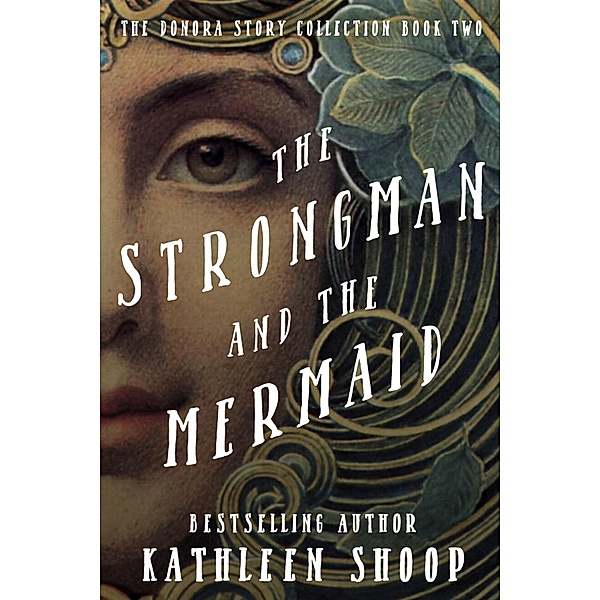 The Strongman and the Mermaid, Kathleen Shoop