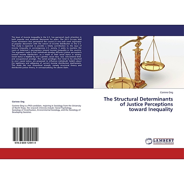 The Structural Determinants of Justice Perceptions toward Inequality, Corinne Ong
