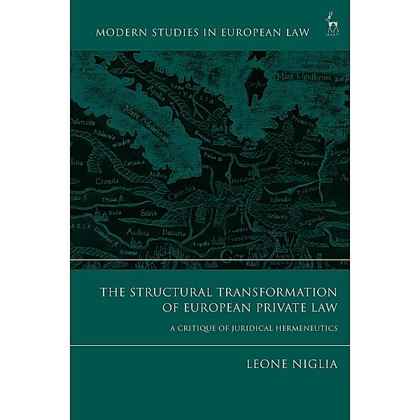 The Structural Transformation of European Private Law, Leone Niglia