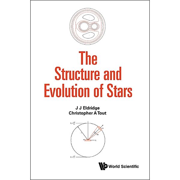 The Structure and Evolution of Stars, J J Eldridge, Christopher A Tout;0