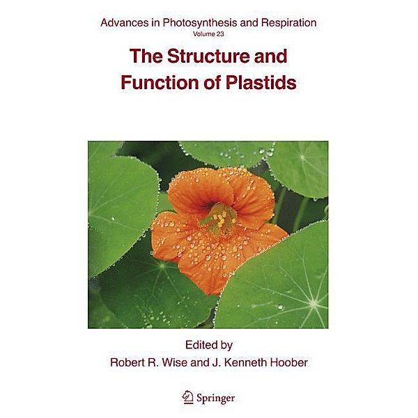 The Structure and Function of Plastids, R. R. Wise