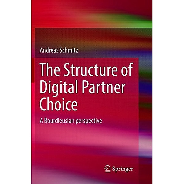 The Structure of Digital Partner Choice, Andreas Schmitz