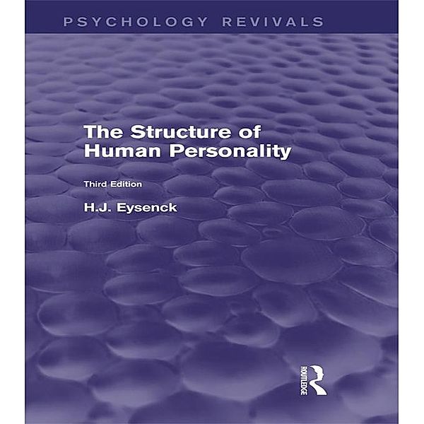 The Structure of Human Personality (Psychology Revivals), H. J. Eysenck