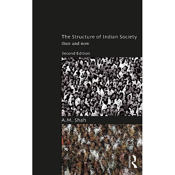 The Structure of Indian Society, A. M. Shah