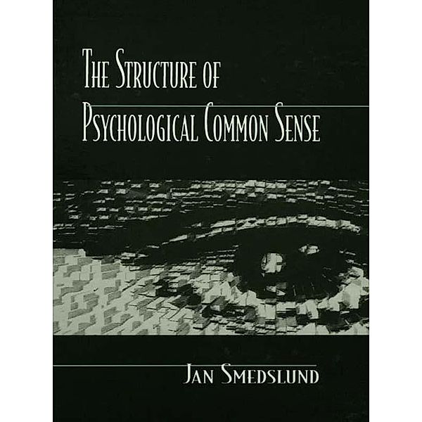 The Structure of Psychological Common Sense, Jan Smedslund