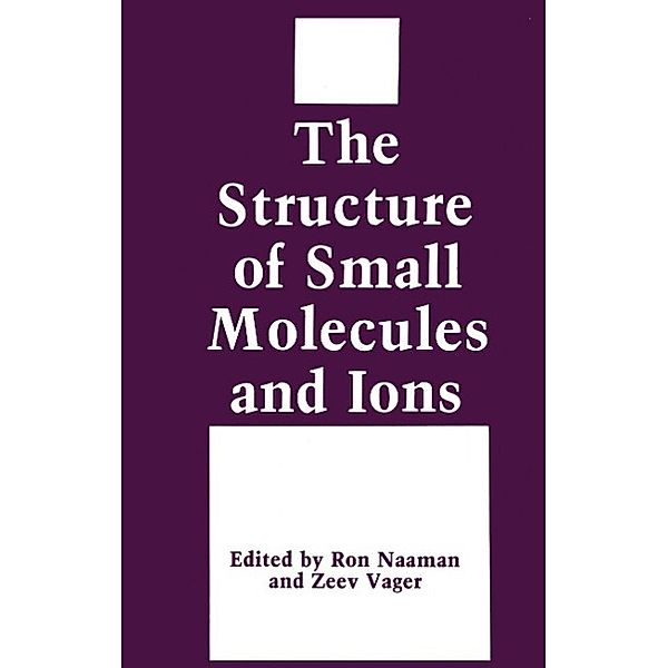 The Structure of Small Molecules and Ions, Ron Naaman, Zeev Vager