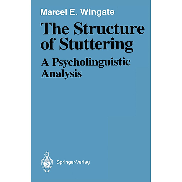 The Structure of Stuttering, Marcel E. Wingate