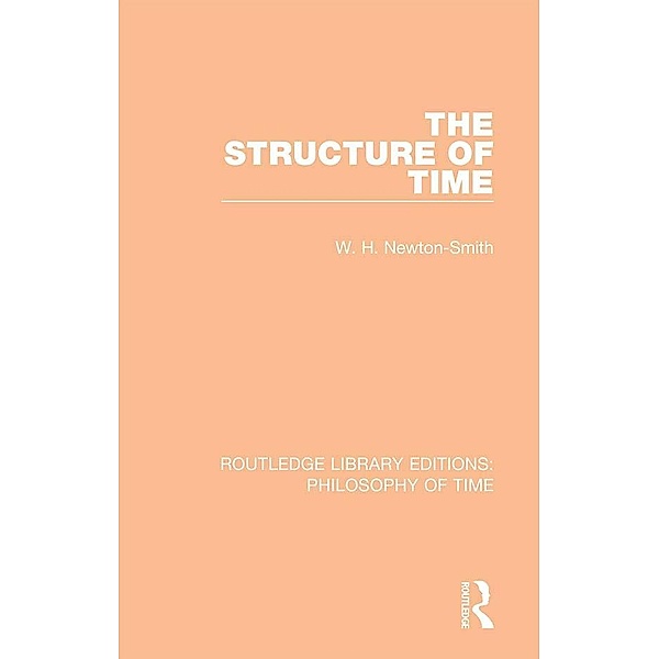 The Structure of Time, W. H. Newton-Smith