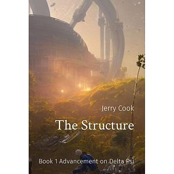 The Structure / The Structure Bd.1, Jerry T Cook