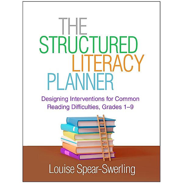 The Structured Literacy Planner, Louise Spear-Swerling