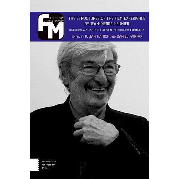 The Structures of the Film Experience by Jean-Pierre Meunier / Film Theory in Media History