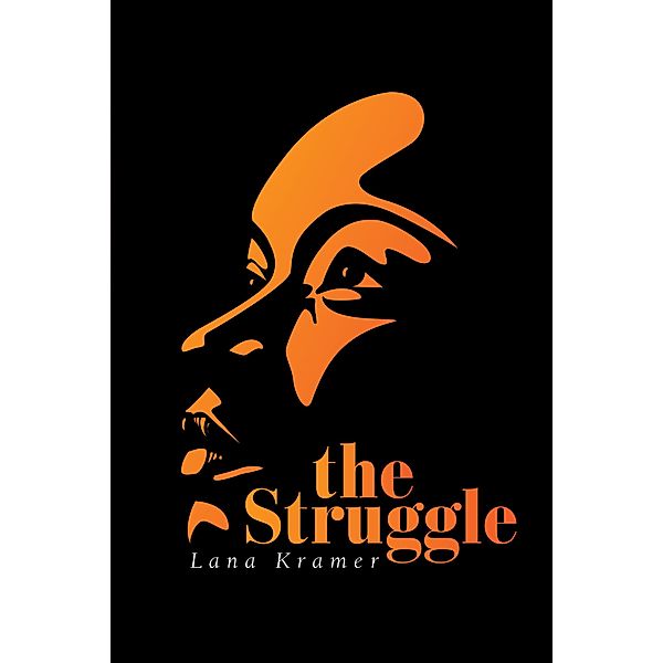 The Struggle, Lana Kramer