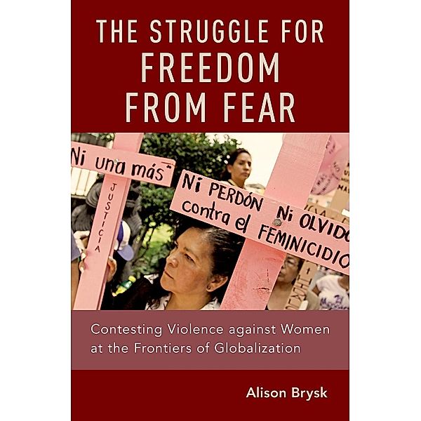 The Struggle for Freedom from Fear, Alison Brysk