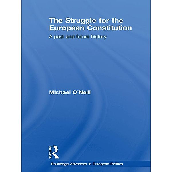 The Struggle for the European Constitution, Michael O'Neill