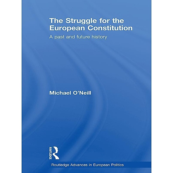 The Struggle for the European Constitution, Michael O'Neill