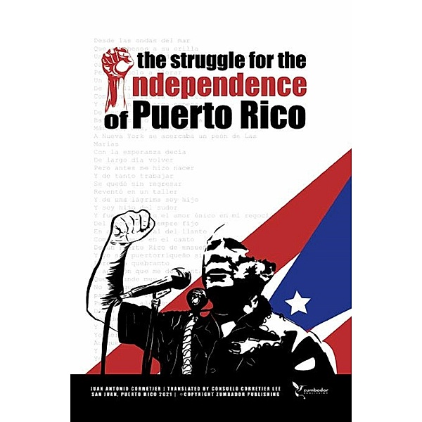The Struggle for the Independence of Puerto Rico, Juan Antonio Corretjer