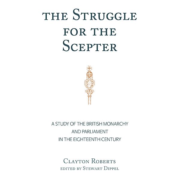 The Struggle for the Scepter, Clayton Roberts