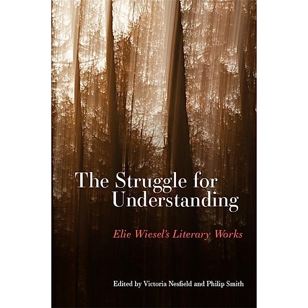 The Struggle for Understanding / SUNY series in Contemporary Jewish Literature and Culture