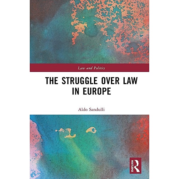 The Struggle over Law in Europe, Aldo Sandulli