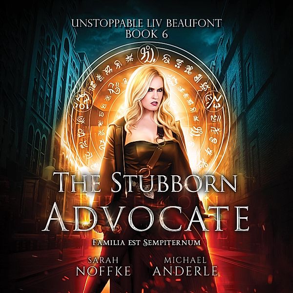 The Stubborn Advocate, Sarah Noffke, Michael Anderle