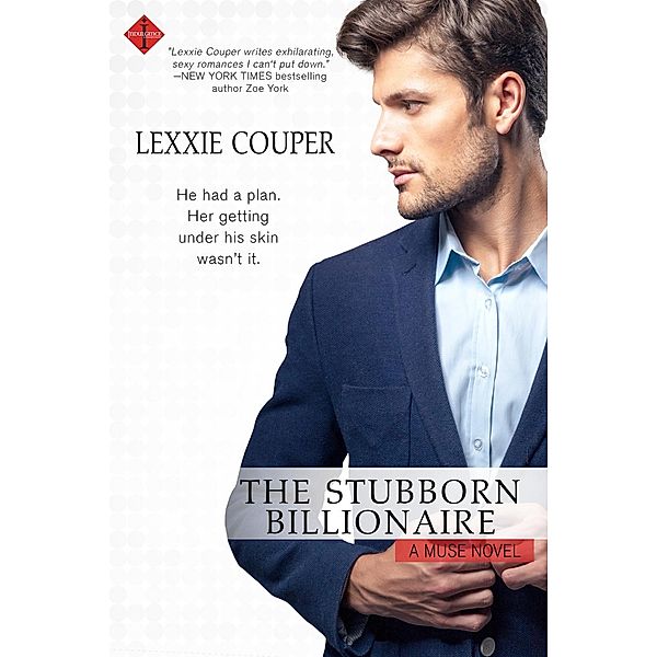 The Stubborn Billionaire / The Muse Series Bd.1, Lexxie Couper