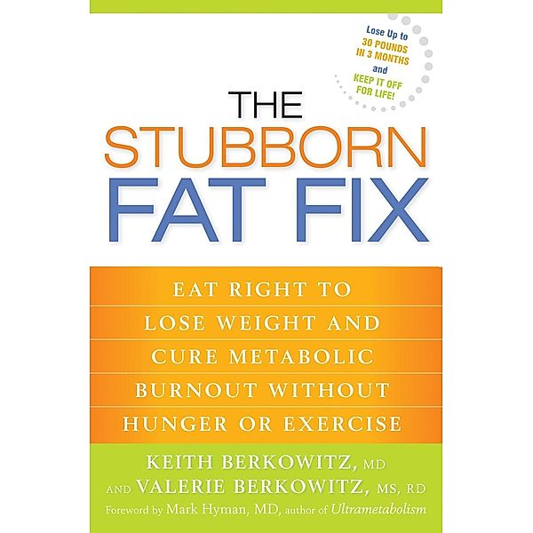 The Stubborn Fat Fix, Keith Berkowitz, Valerie Berkowitz