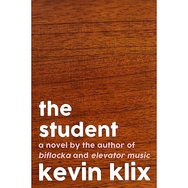 The Student and Other Stories, Kevin Klix