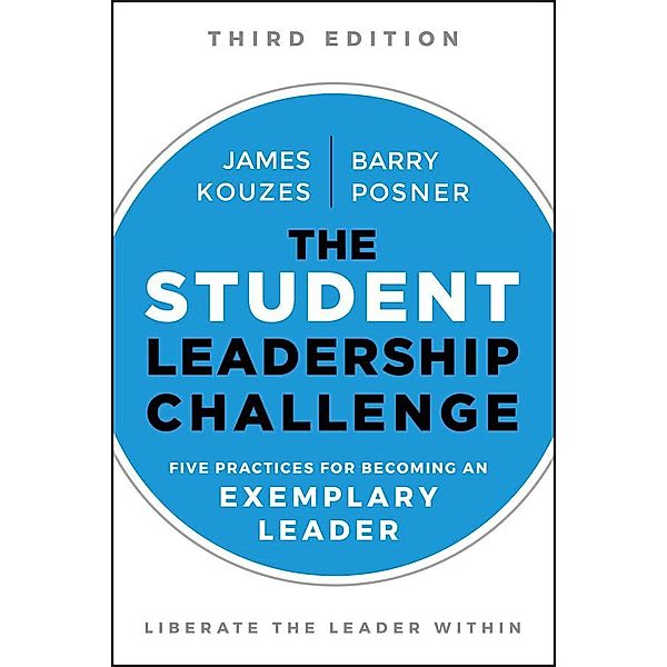 The Student Leadership Challenge / Leadership Challenge, James M. Kouzes, Barry Z. Posner