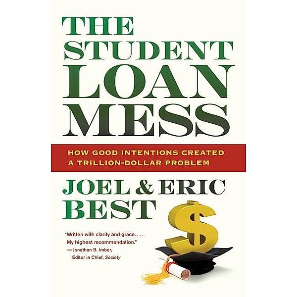 The Student Loan Mess, Joel Best, Eric Best