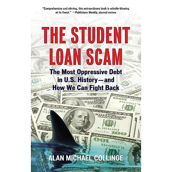The Student Loan Scam, Alan Collinge