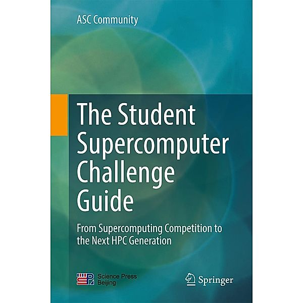 The Student Supercomputer Challenge Guide, ASC Community