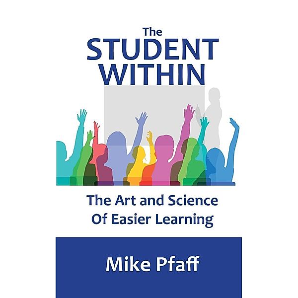 The Student Within / Scribes Unlimited, Mike Pfaff