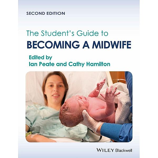 The Student's Guide to Becoming a Midwife