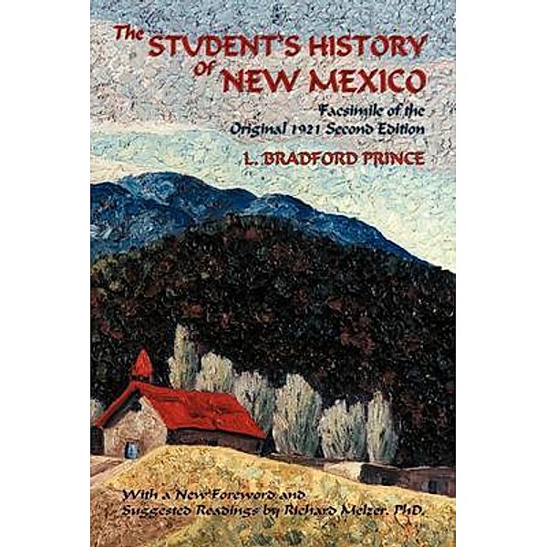 The Student's History of New Mexico, L. Bradford Prince, Lebaron Bradford Prince
