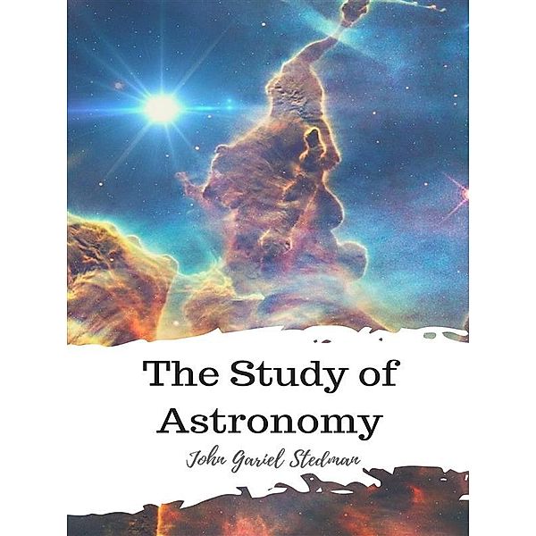 The Study of Astronomy, John Gariel Stedman