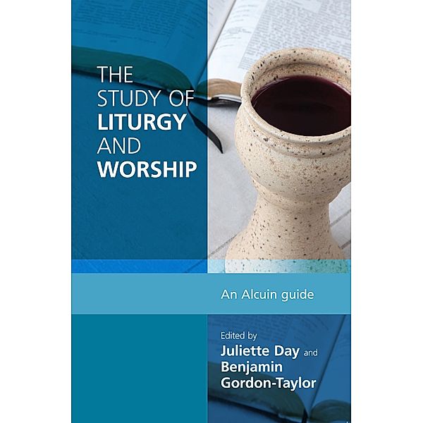 The Study of Liturgy and Worship / Alcuin Club Bd.0, Ben Gordon-Taylor