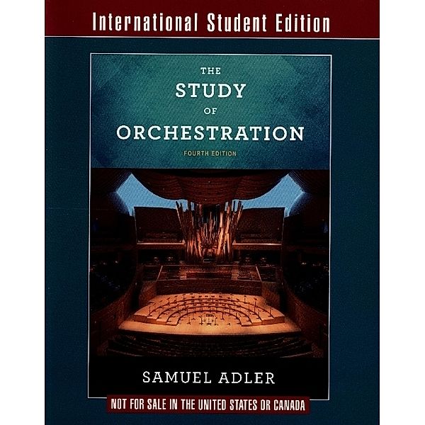 The Study of Orchestration - with Audio and Video Recordings, Samuel Adler