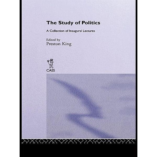 The Study of Politics, Preston King