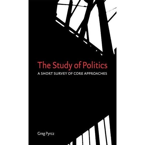 The Study of Politics, Greg Pyrcz
