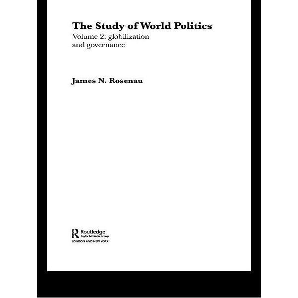 The Study of World Politics, James N. Rosenau
